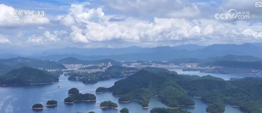 大美我国·夏天盛景丨碧水青山相辉映 绿色开展奏响生态富民新乐章